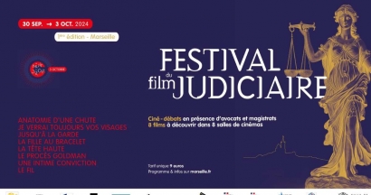 La Ville de Marseille accueille le Festival du Film Judiciaire du 30 septembre au 3 octobre