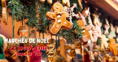 Les marchés de Noël à découvrir ce week-end du 7 et 8 décembre dans le Var