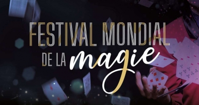 Gagnez vos invitations pour Festival Mondial de la Magie au Silo de Marseille